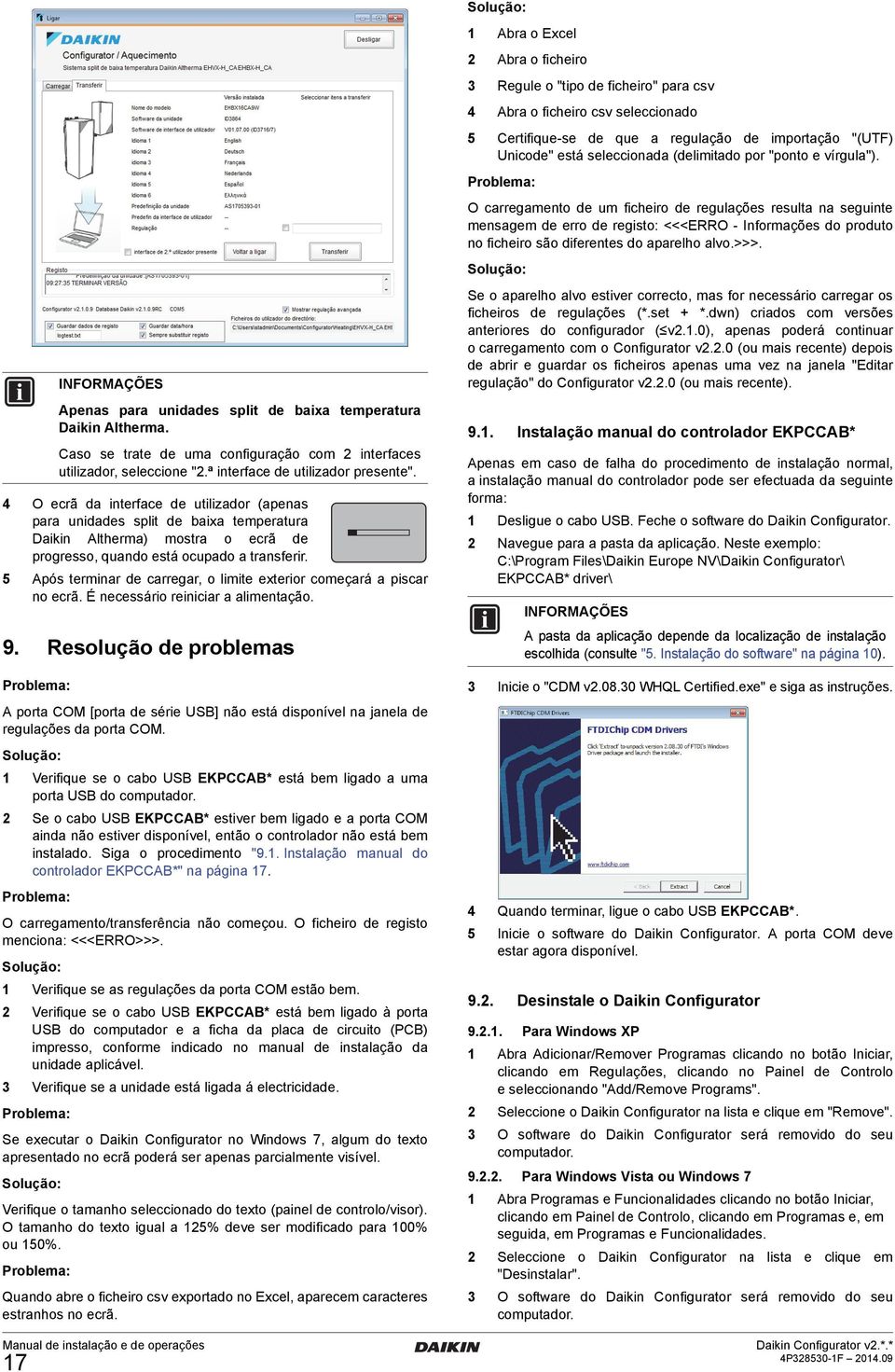 Problema: O carregamento de um ficheiro de regulações resulta na seguinte mensagem de erro de registo: <<<ERRO - Informações do produto no ficheiro são diferentes do aparelho alvo.>>>.