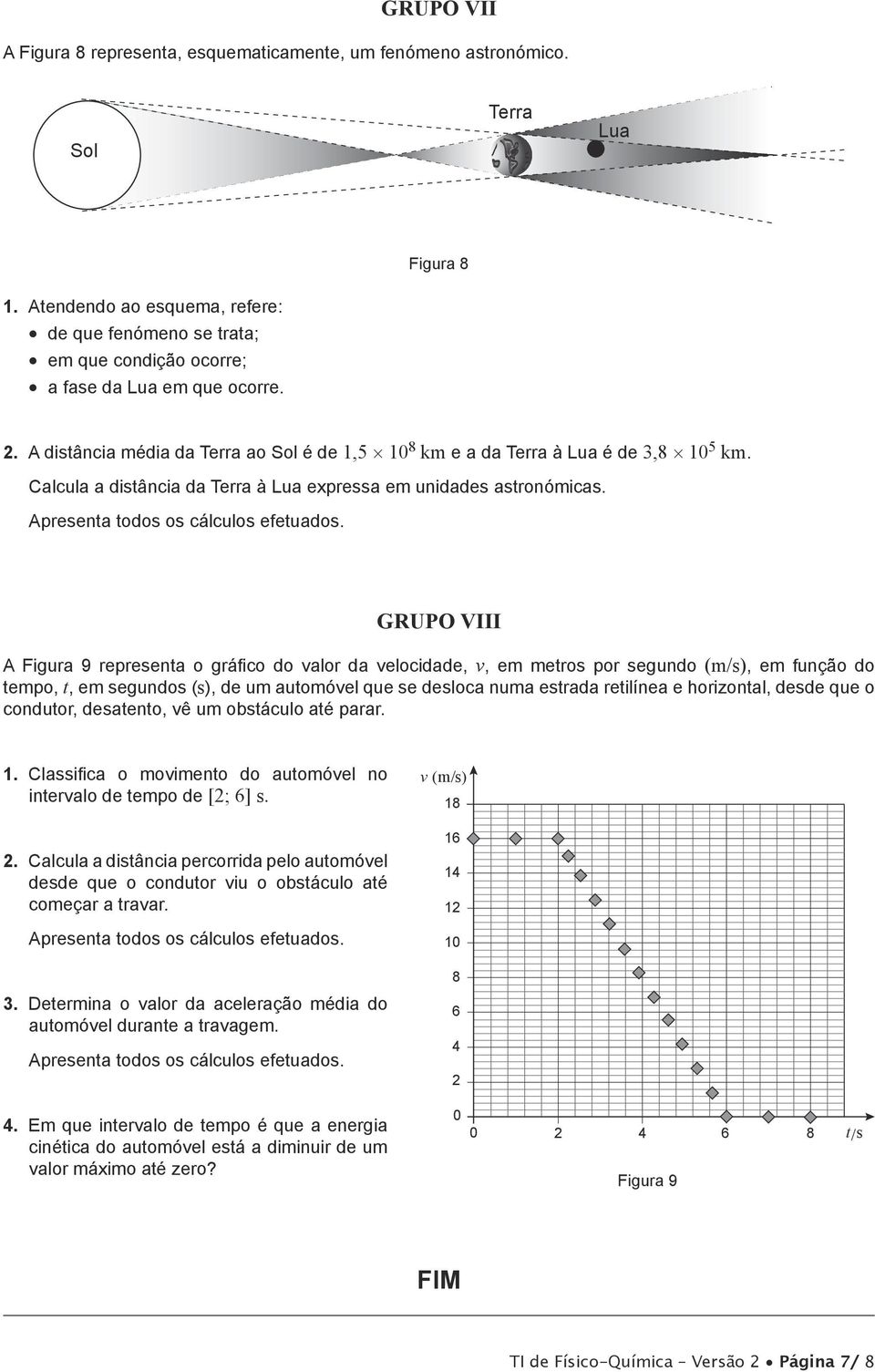 Calcula a distância da Terra à Lua expressa em unidades astronómicas. Apresenta todos os cálculos efetuados.