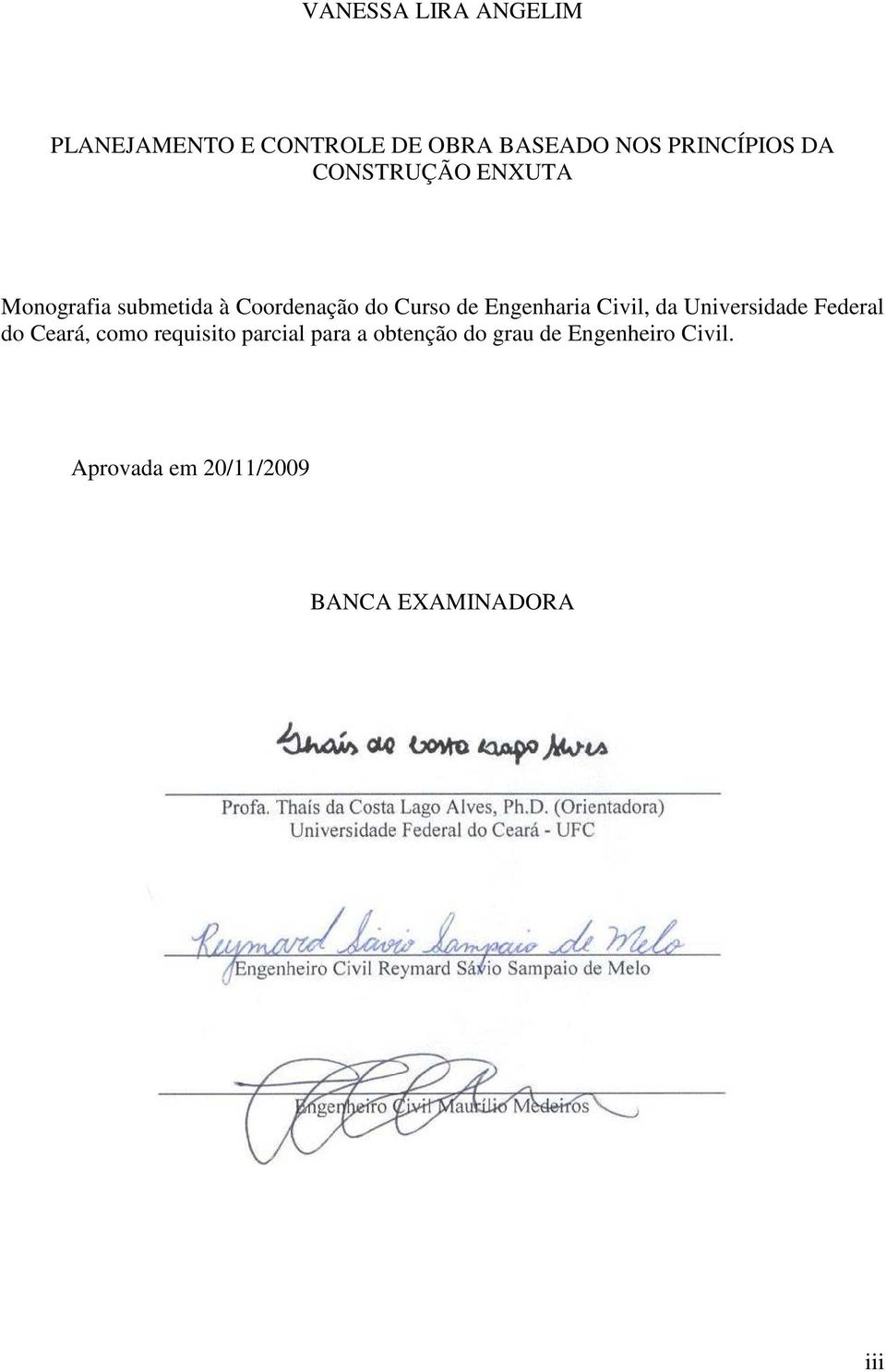 Engenharia Civil, da Universidade Federal do Ceará, como requisito parcial