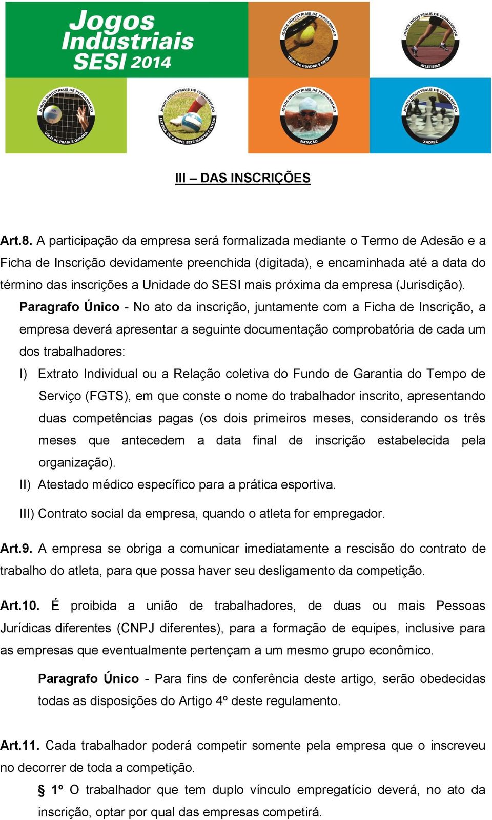 mais próxima da empresa (Jurisdição).