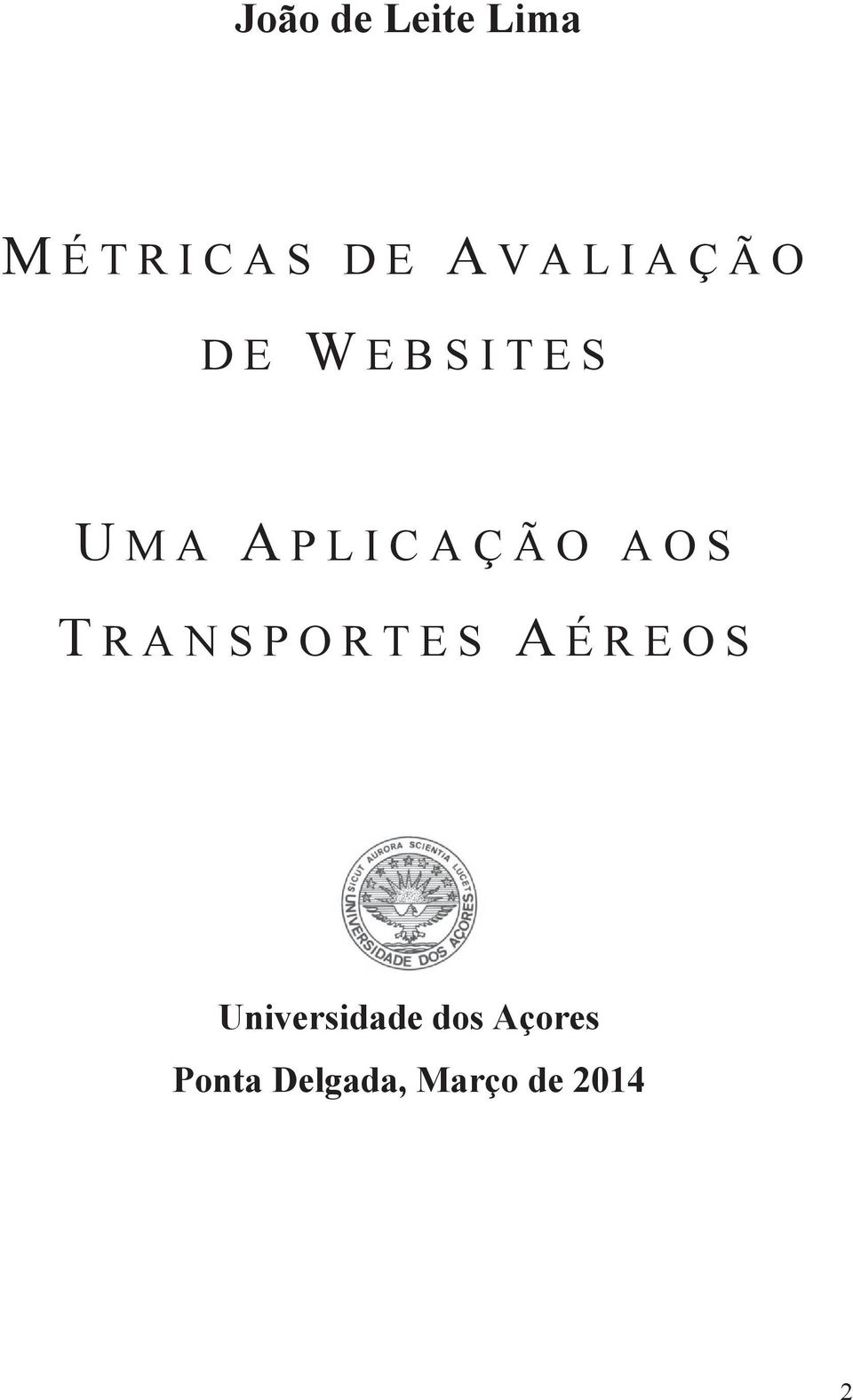 AOS T RANSPORTES A ÉREOS Universidade