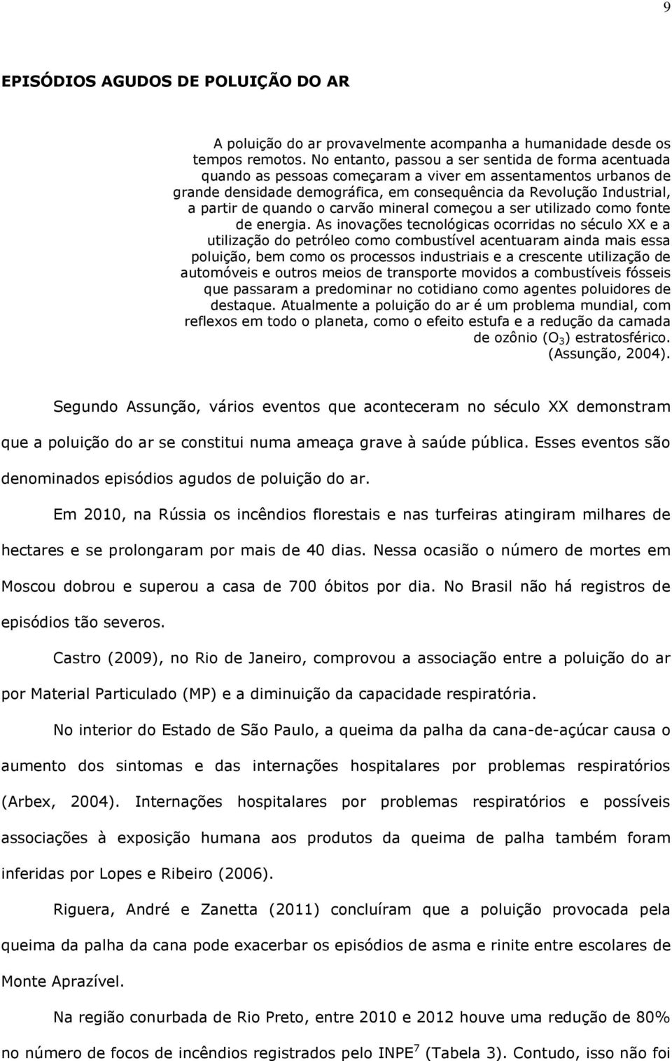 quando o carvão mineral começou a ser utilizado como fonte de energia.