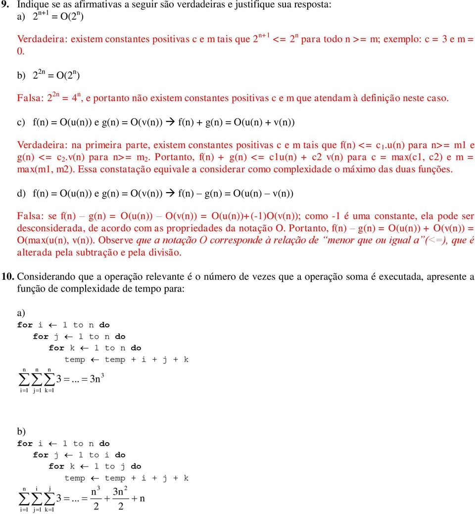 Portto, f + g <= u + v pr = mx, e m = mxm, m. Ess osttção equvle osderr omo omplexdde o máxmo ds dus fuções.