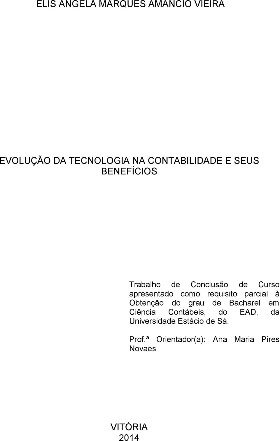 parcial à Obtenção do grau de Bacharel em Ciência Contábeis, do EAD, da