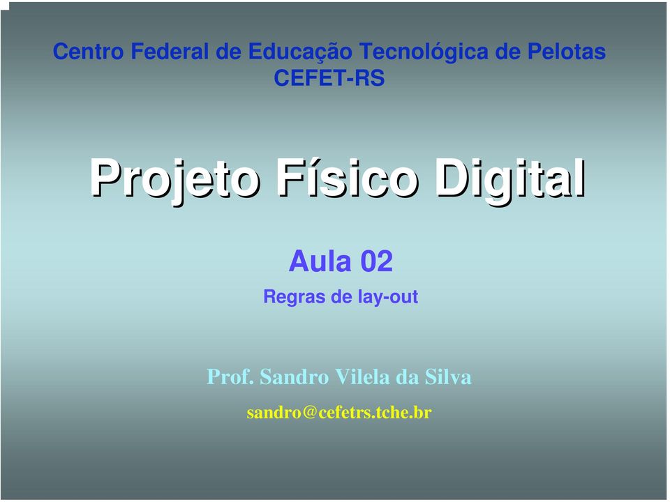 Digital Aula 02 Regras de lay-out Prof.