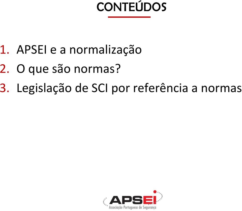 O que são normas? 3.