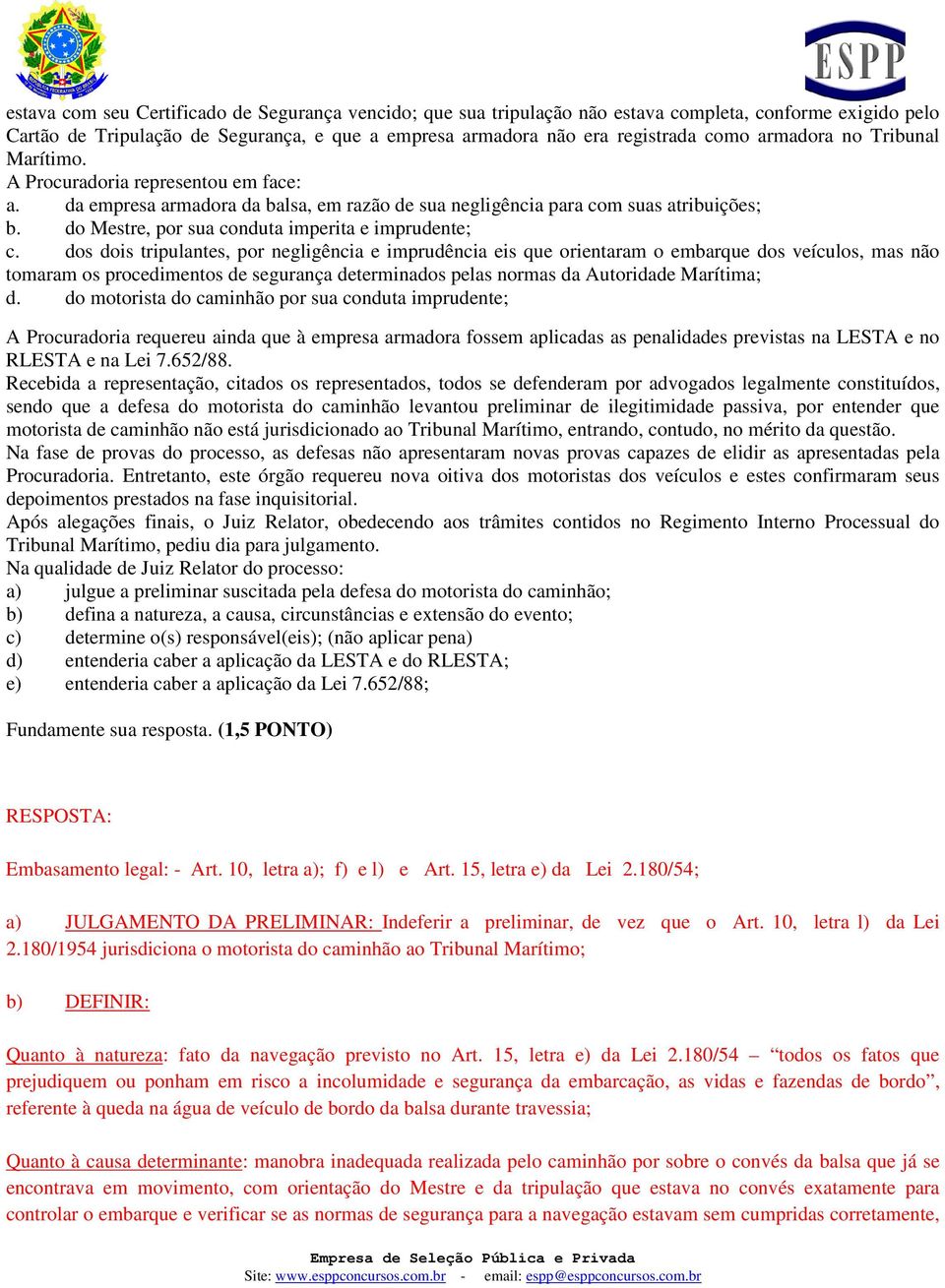 do Mestre, por sua conduta imperita e imprudente; c.