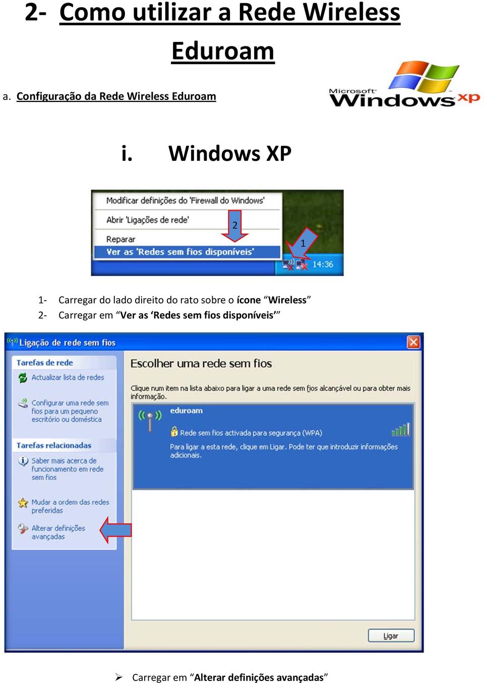 Windows XP 2 1 1- Carregar do lado direito do rato sobre o