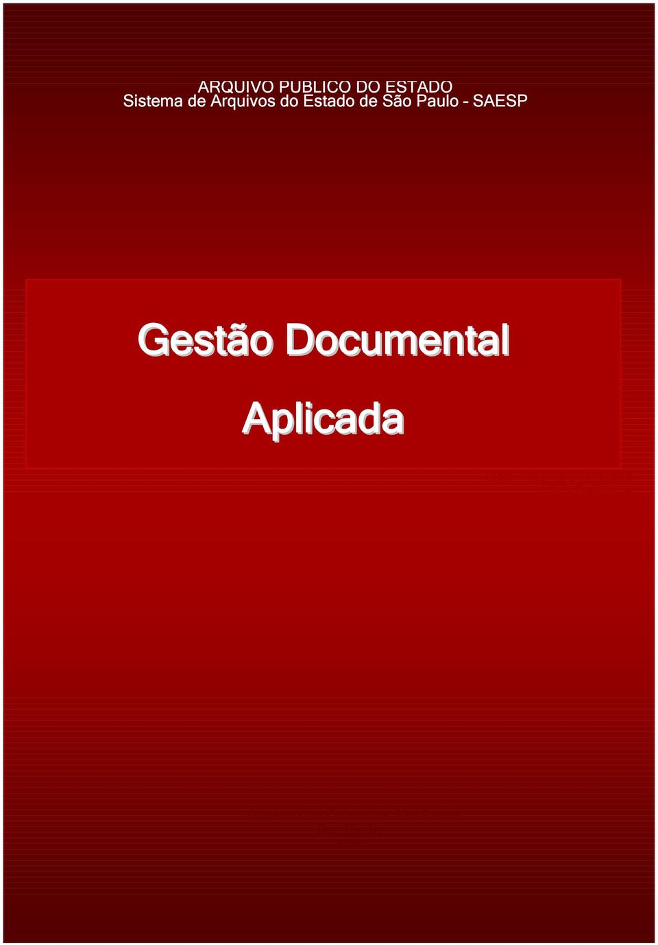 Gestão Documental Aplicada Ieda Pimenta Bernardes