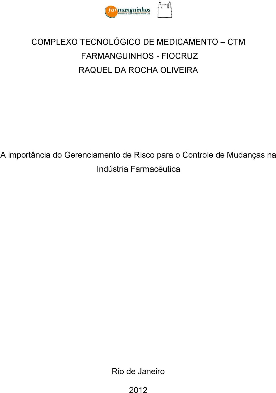 importância do Gerenciamento de Risco para o