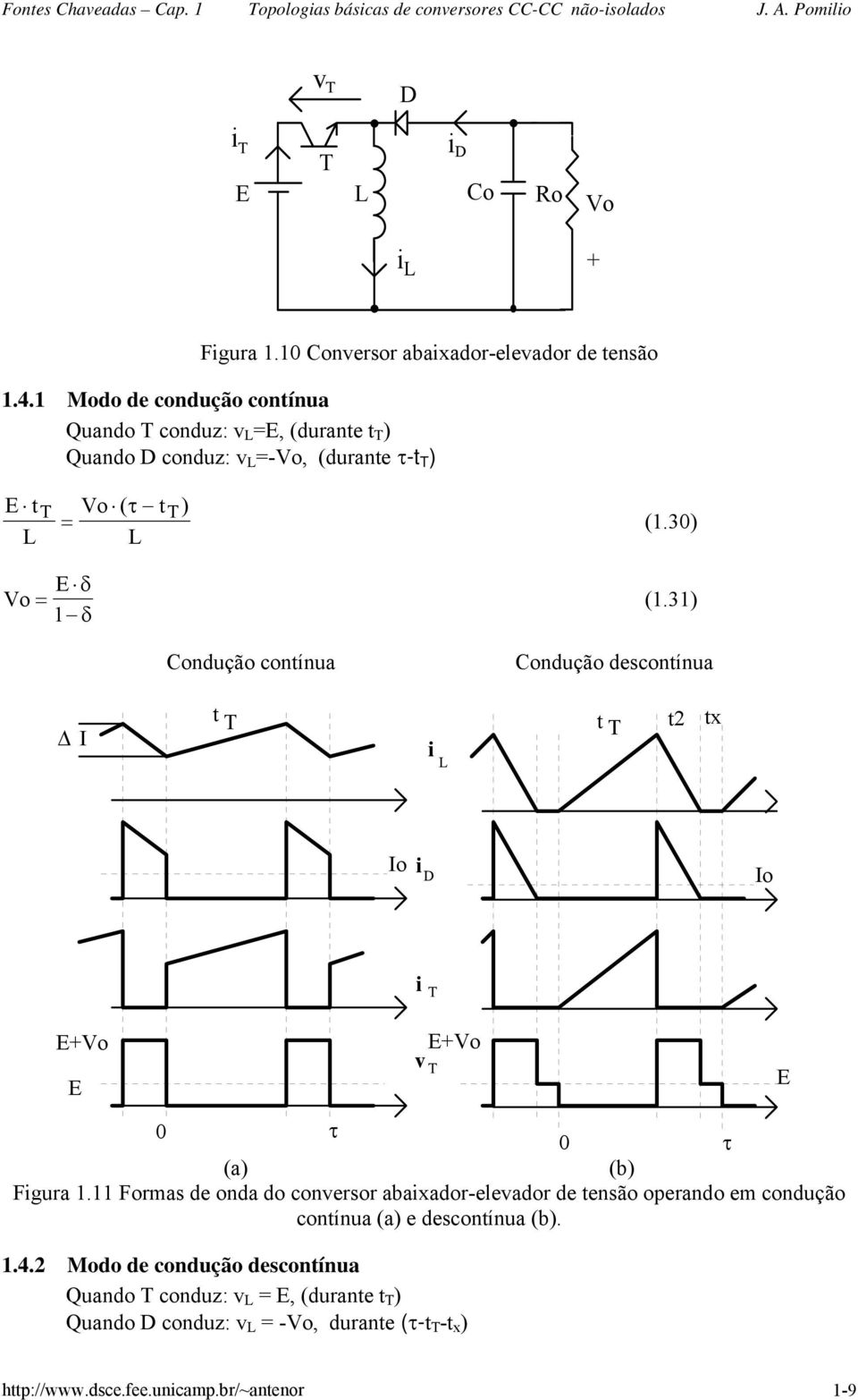 31) Condução contínua Condução descontínua Δ I t t t tx + + v 0 0 (a) (b) Fgura 1.