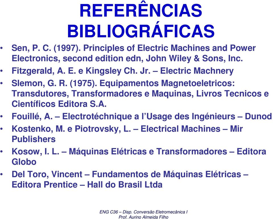 Equipamentos Magnetoeletricos: Transdutores, Transformadores e Maquinas, Livros Tecnicos e Científicos Editora S.A. Fouillé, A.