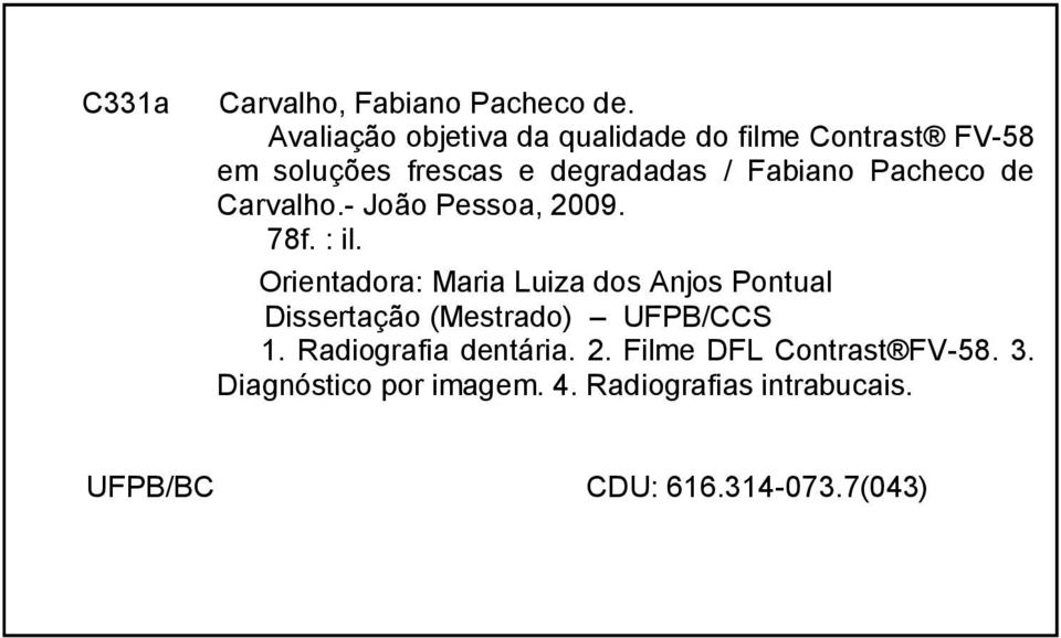 Pacheco de Carvalho.- João Pessoa, 2009. 78f. : il.