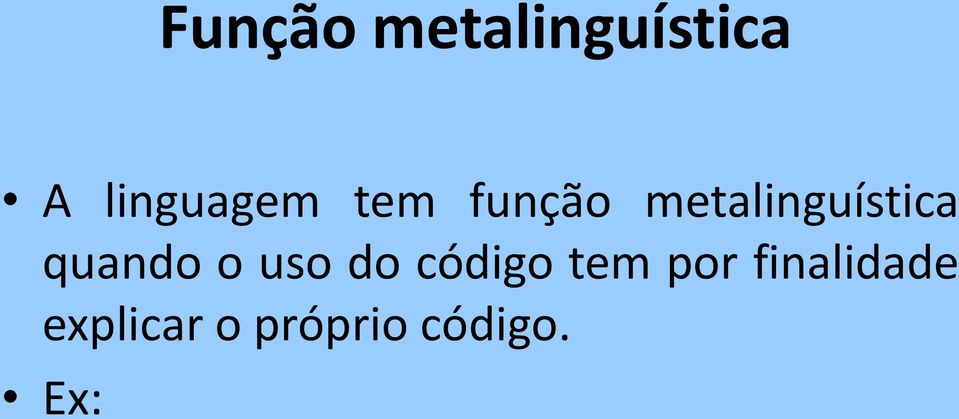 metalinguística quando o uso do