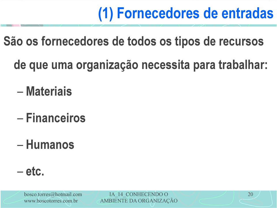 recursos de que uma organização necessita