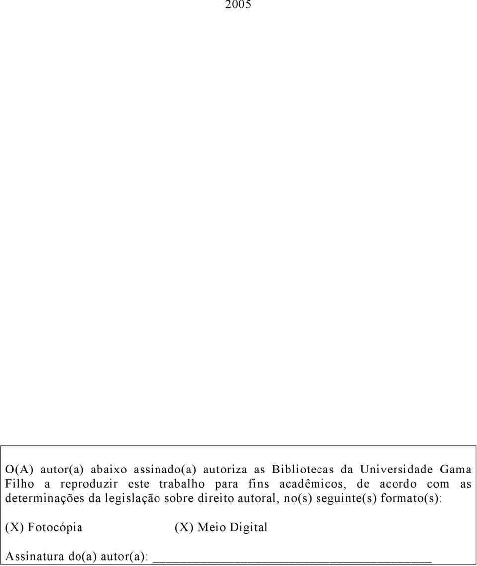 de acordo com as determinações da legislação sobre direito autoral, no(s)