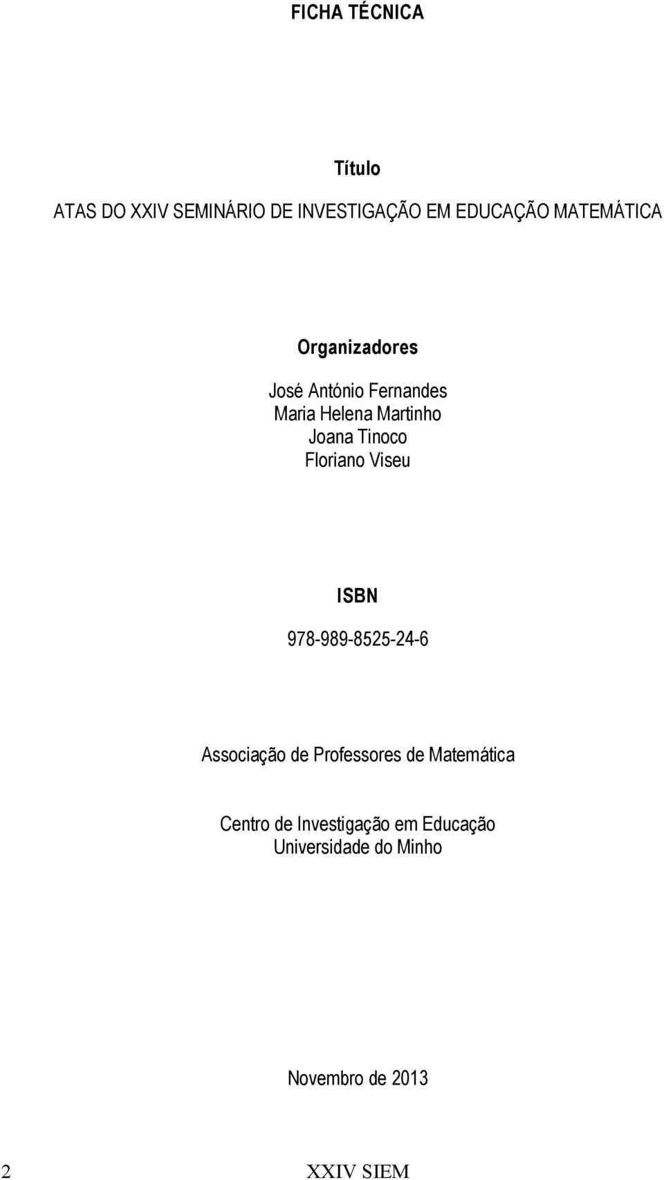 Tinoco Floriano Viseu ISBN 978-989-8525-24-6 Associação de Professores de