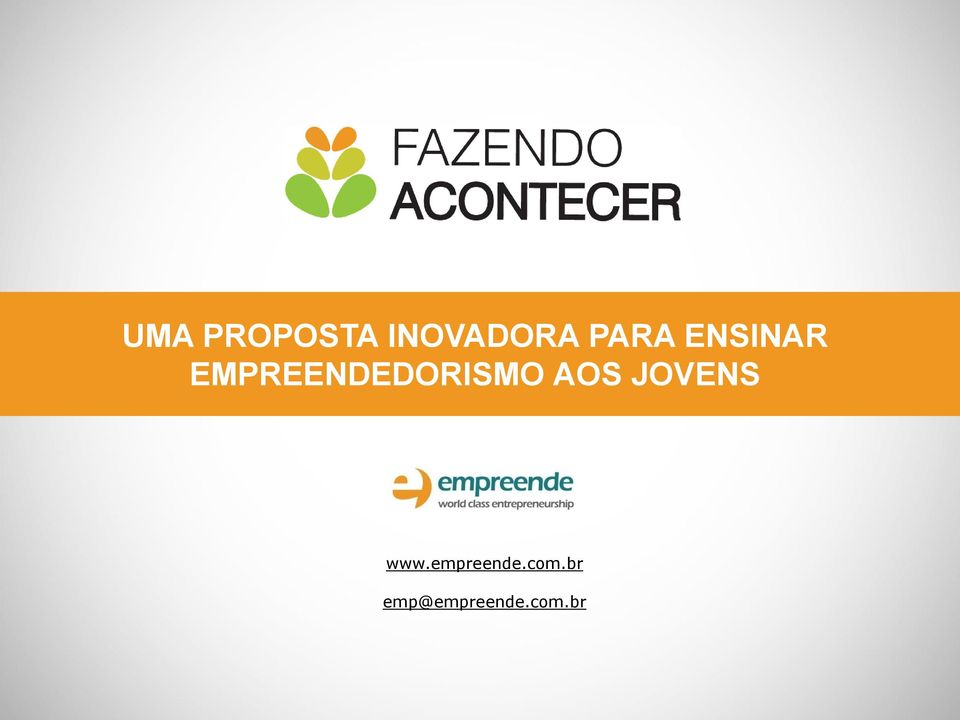 EMPREENDEDORISMO AOS