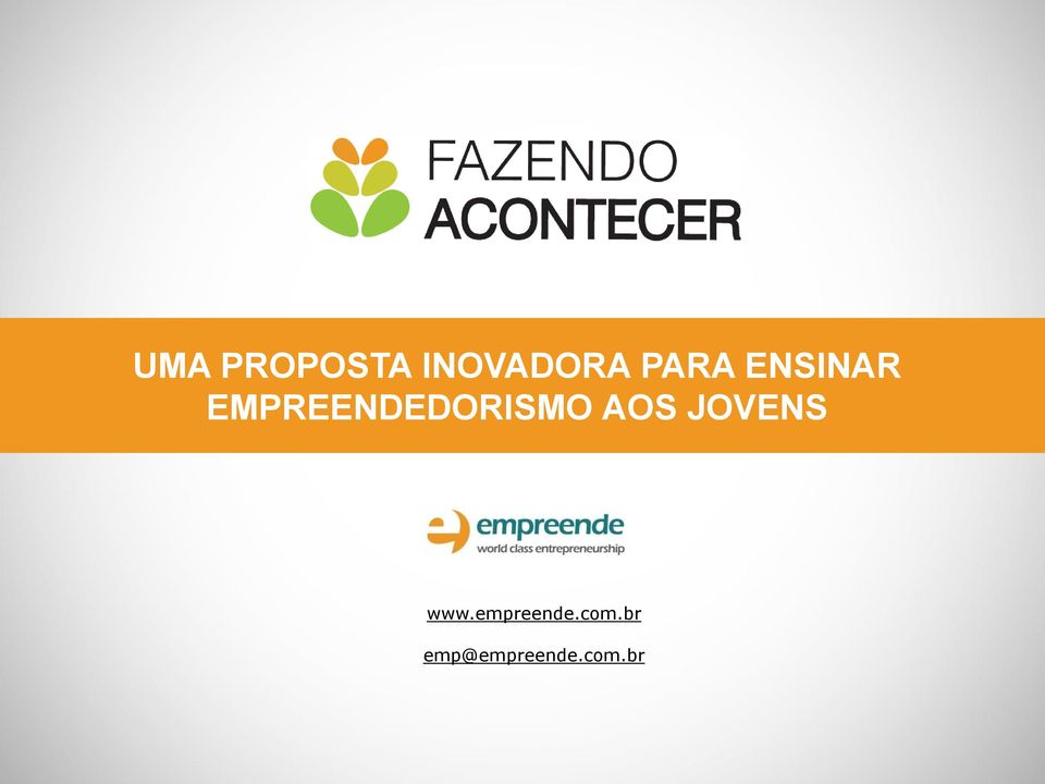 EMPREENDEDORISMO AOS