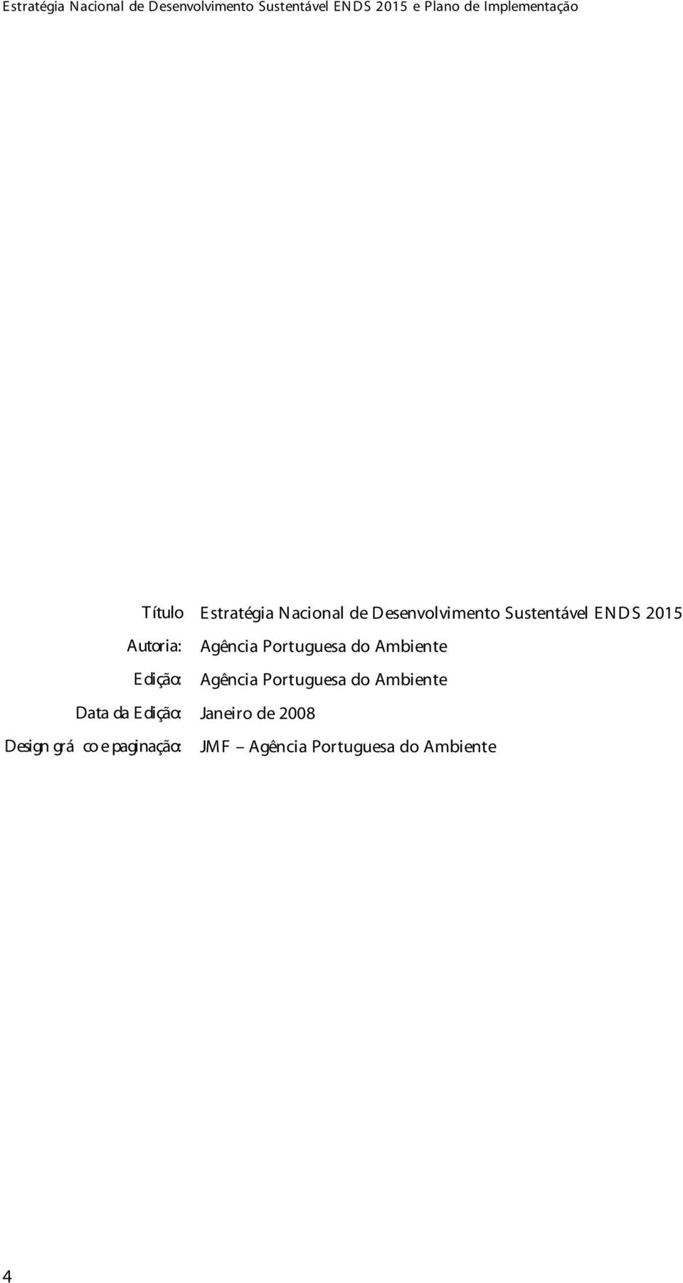 Estratégia Nacional de Desenvolvimento Sustentável EN DS 2015 Agência Portuguesa
