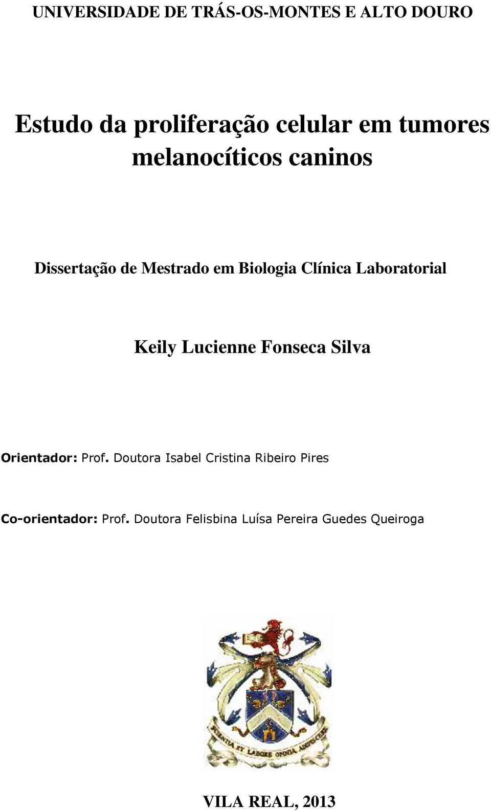 Laboratorial Keily Lucienne Fonseca Silva Orientador: Prof.