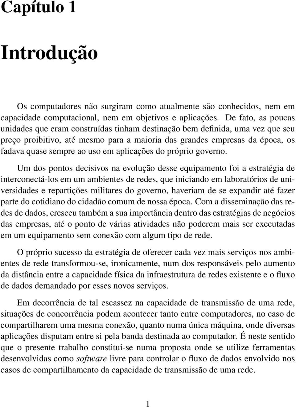 uso em aplicações do próprio governo.