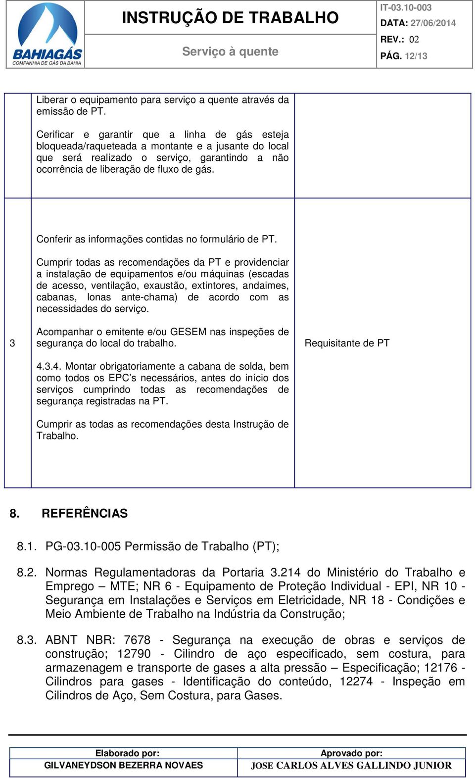 3 Conferir as informações contidas no formulário de PT.