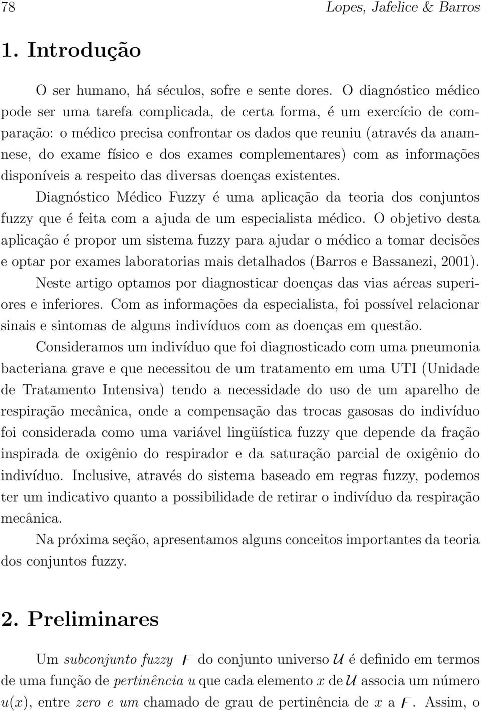 complementares) com as informações disponíveis a respeito das diversas doenças existentes.