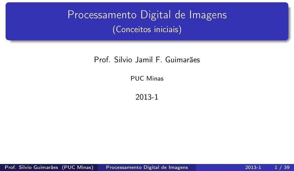 Guimarães PUC Minas 2013-1 Prof.