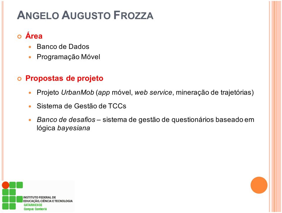 mineração de trajetórias) Sistema de Gestão de TCCs Banco de