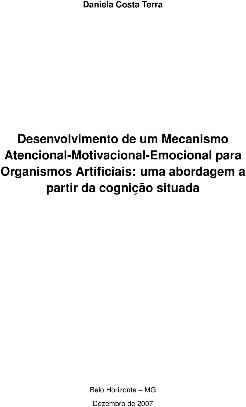 para Organismos Artificiais: uma abordagem a