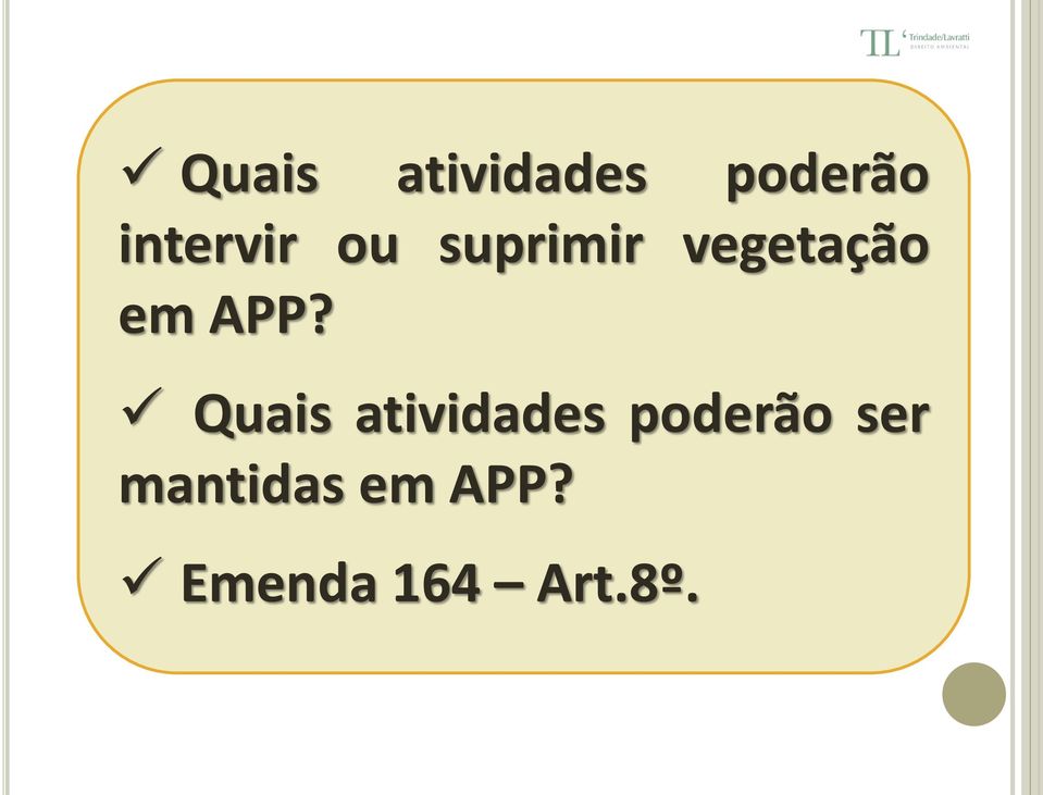 em APP?  ser mantidas em APP?