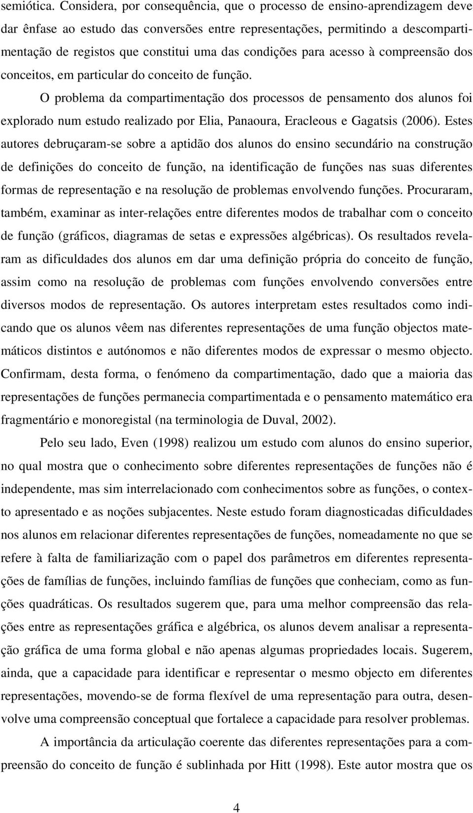 condições para acesso à compreensão dos conceitos, em particular do conceito de função.