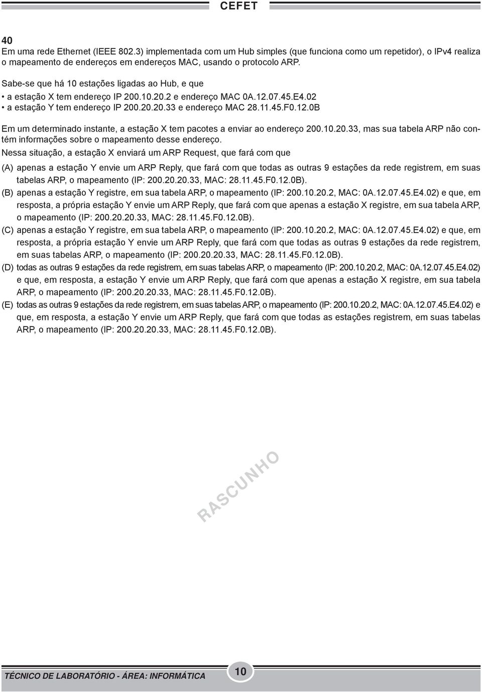 10.20.33, mas sua tabela ARP não contém informações sobre o mapeamento desse endereço.