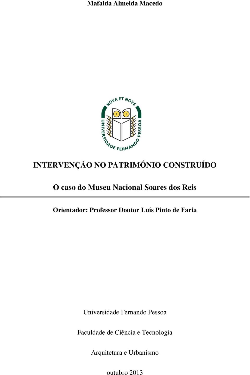 de Faria Universidade Fernando Pessoa Faculdade de