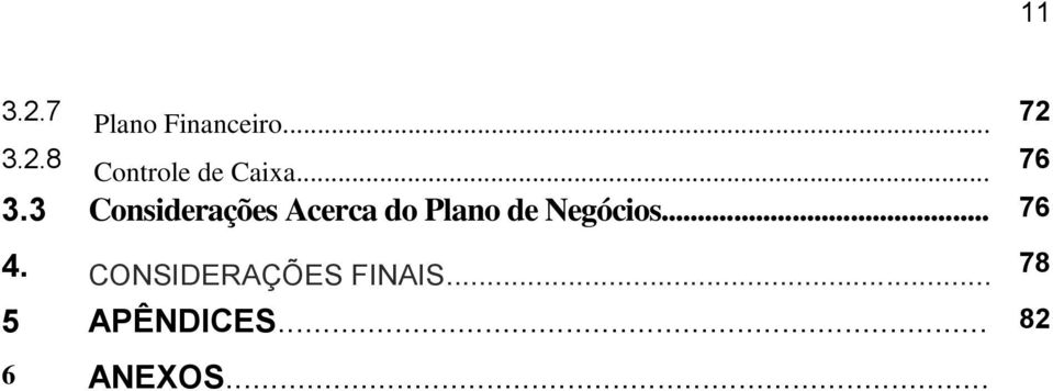 3 Considerações Acerca do Plano de Negócios.