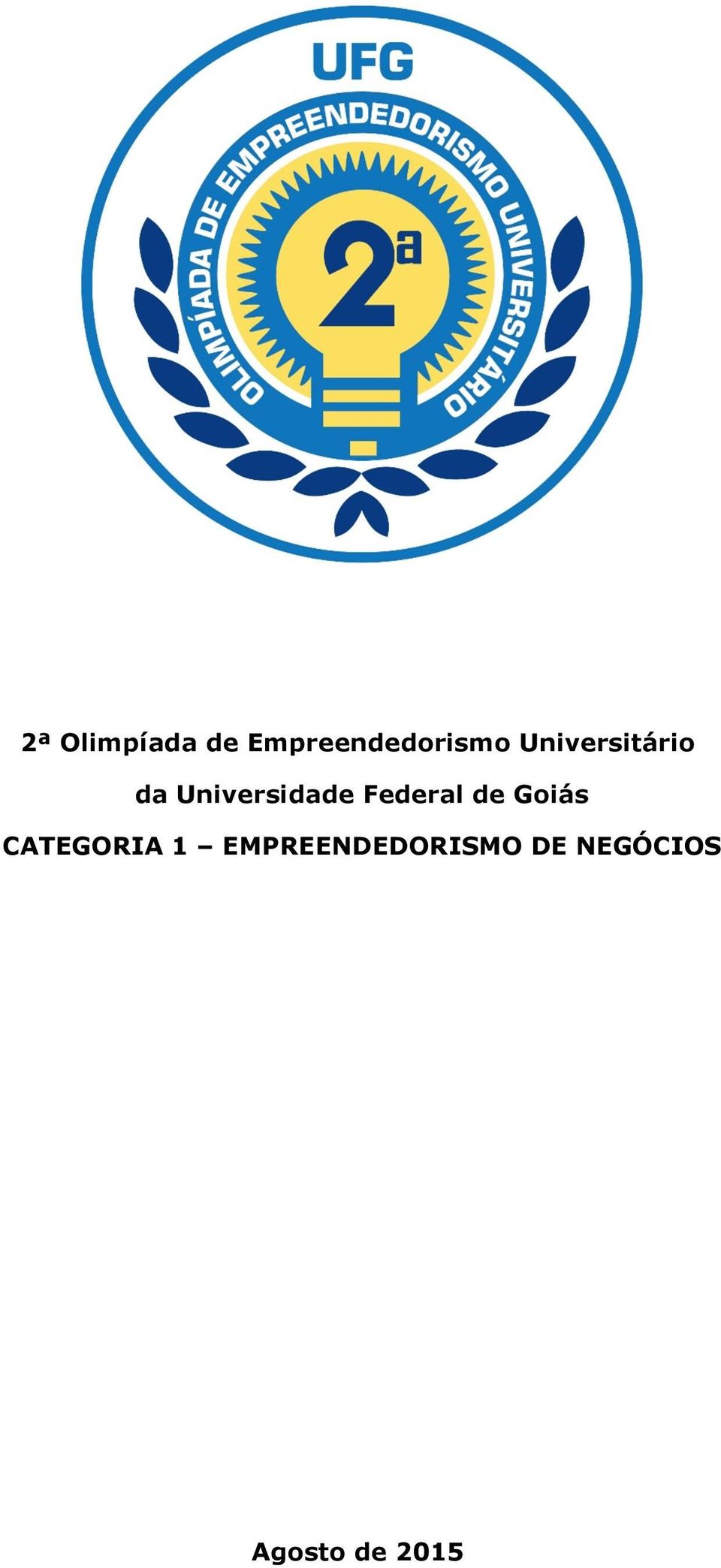 Federal de Goiás CATEGORIA 1