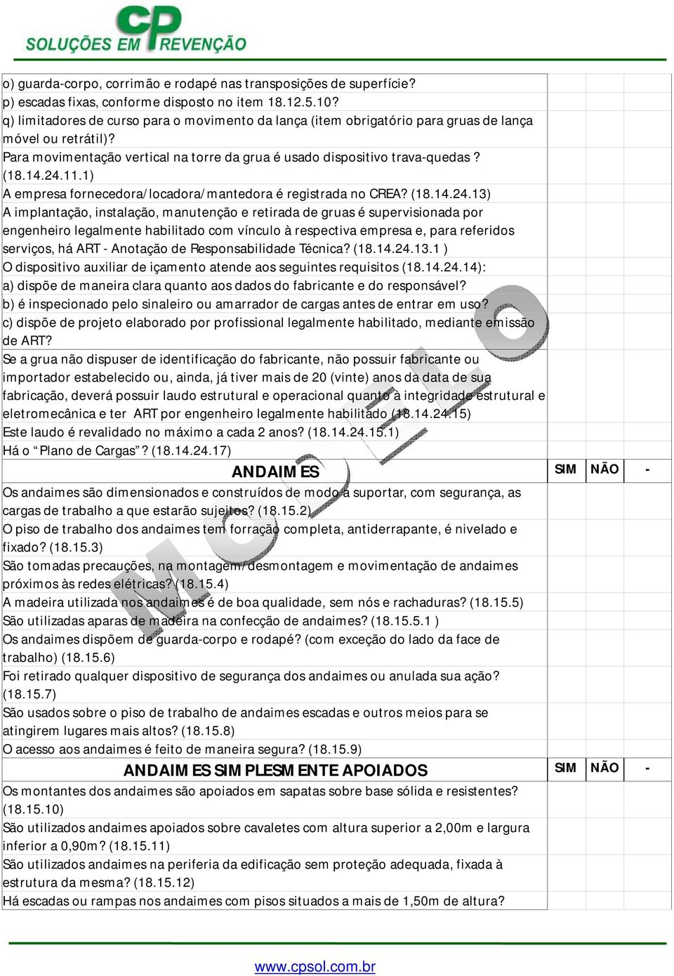 1) A empresa fornecedora/locadora/mantedora é registrada no CREA? (18.14.24.