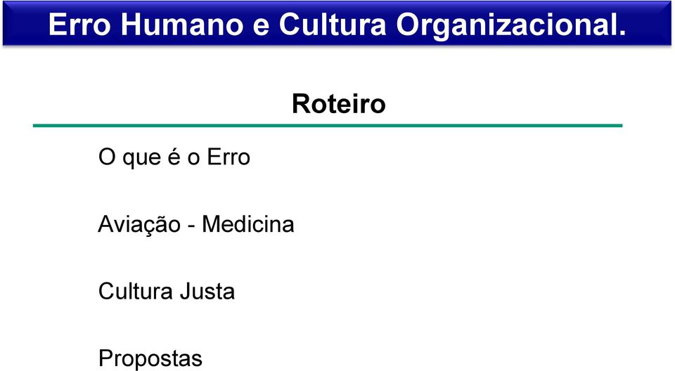 O que é o Erro Roteiro