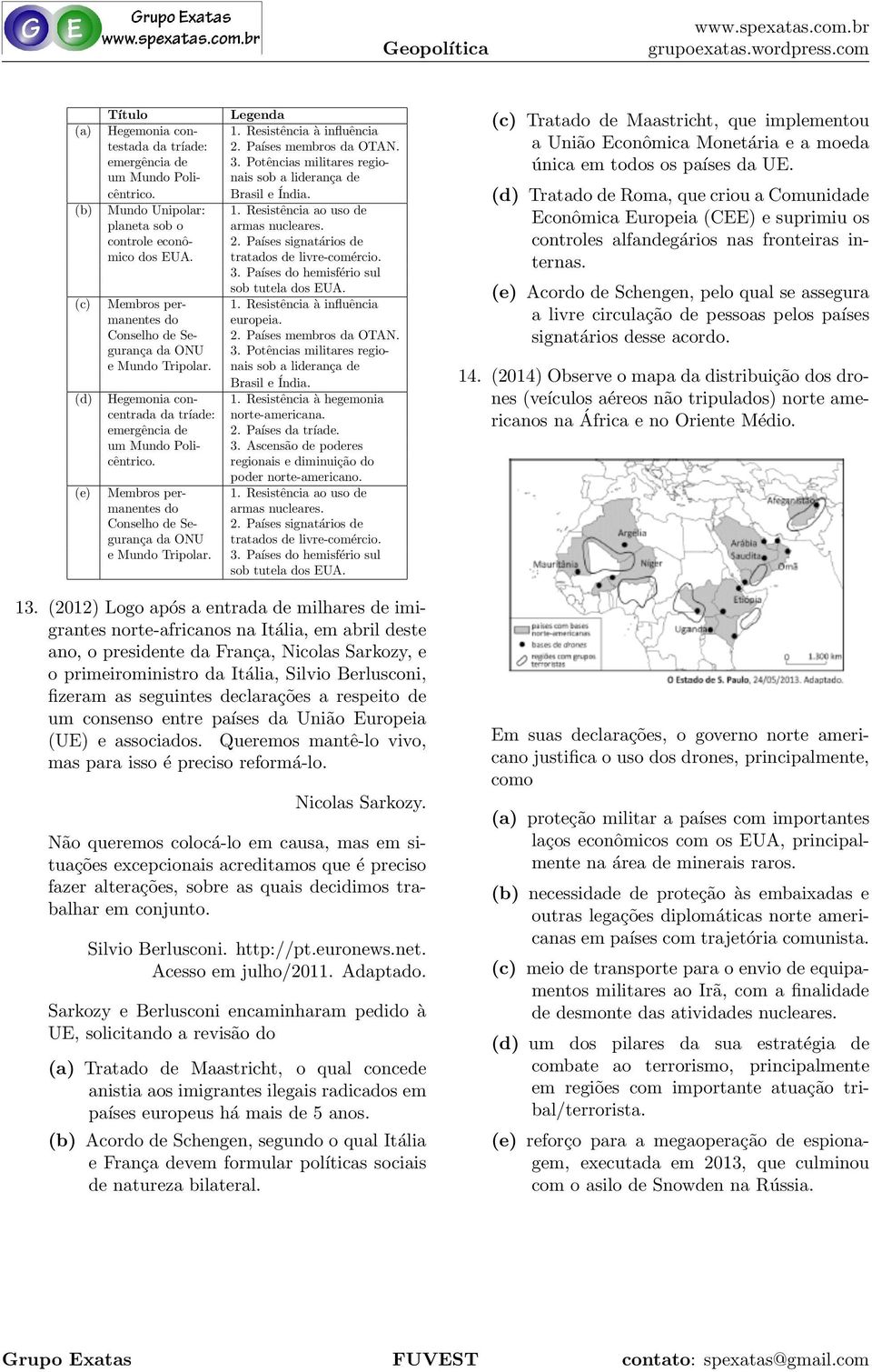 (e) Membros permanentes do Conselho de Seguranc a da ONU e Mundo Tripolar. Legenda 1. Resiste ncia a influe ncia 2. Paı ses membros da OTAN. 3.