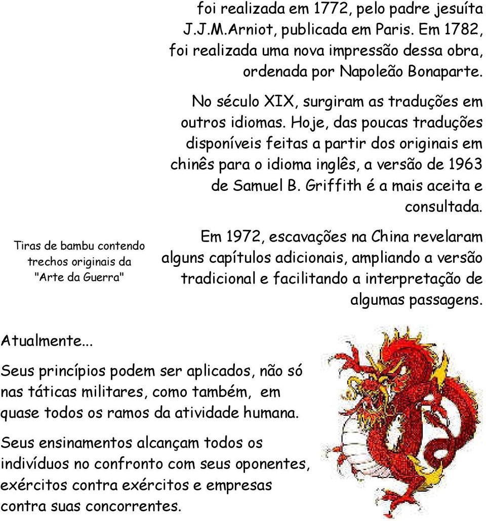 Griffith é a mais aceita e consultada.