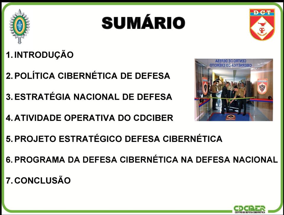 ATIVIDADE OPERATIVA DO CDCIBER 5.