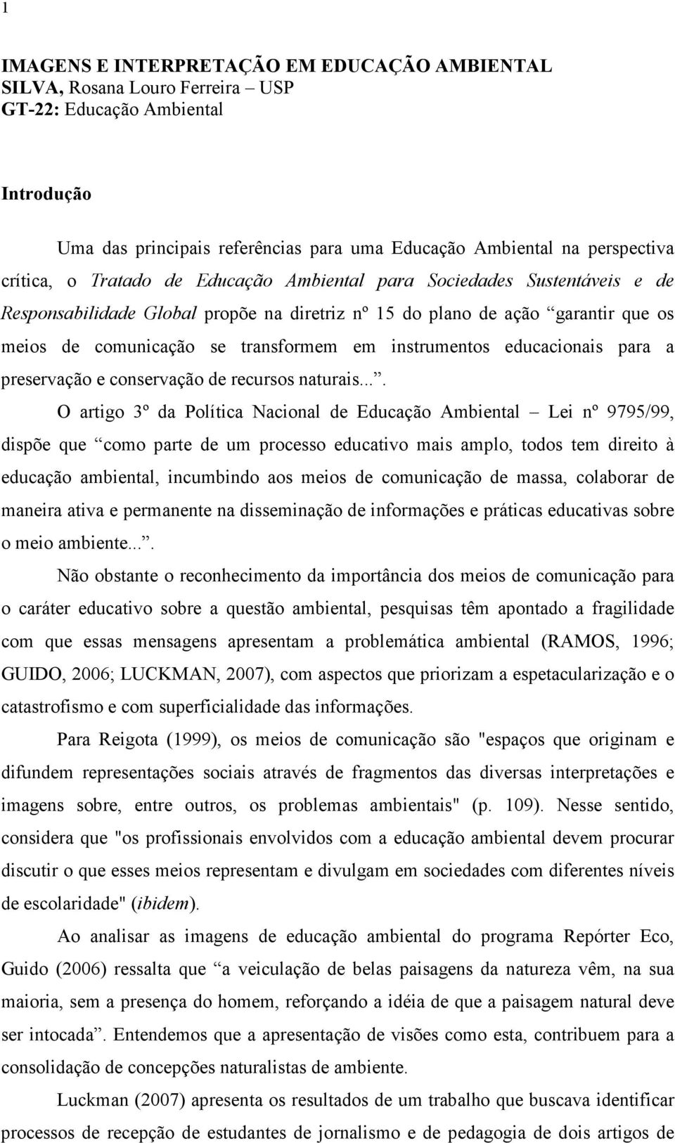 instrumentos educacionais para a preservação e conservação de recursos naturais.