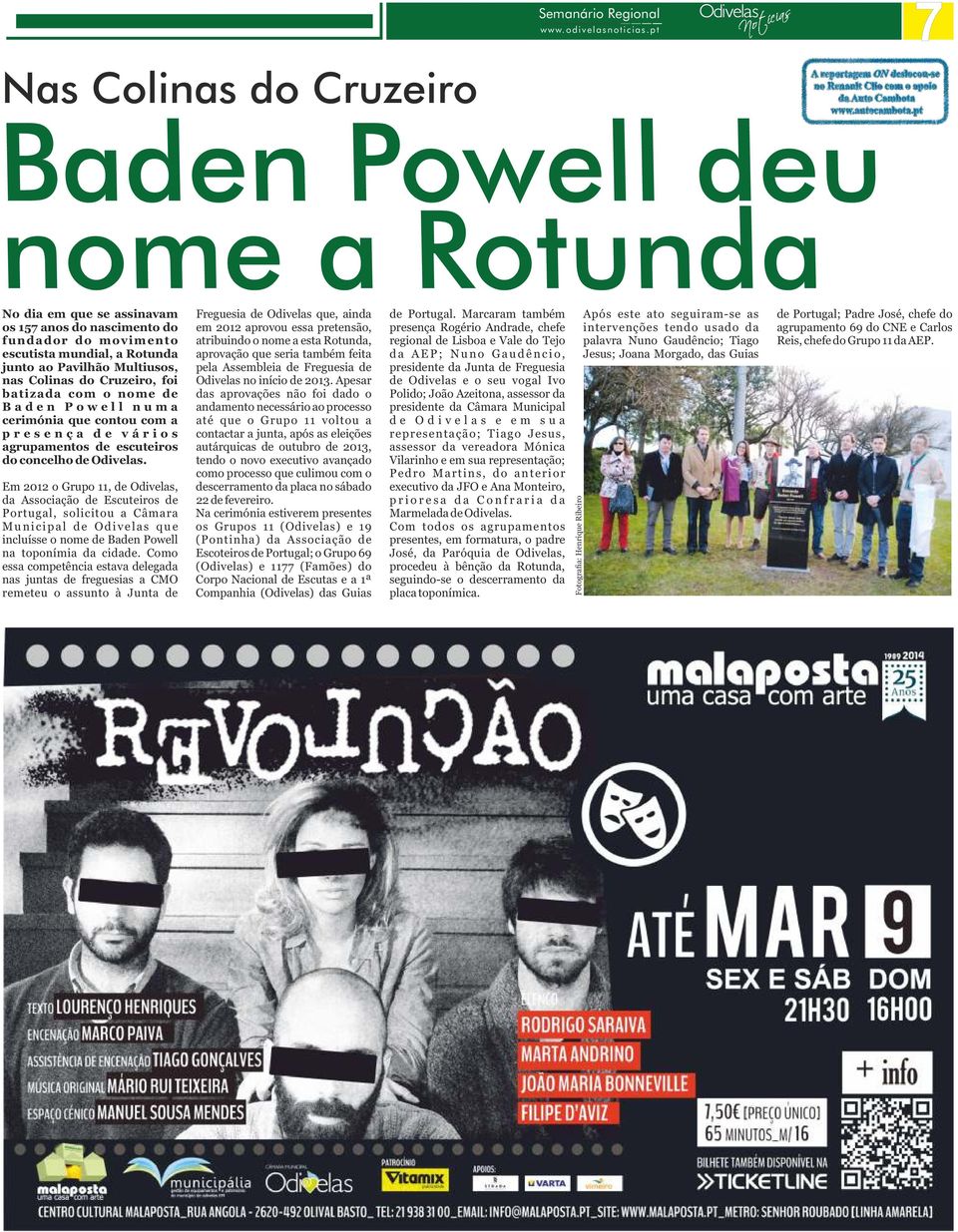 Em 2012 o Grupo 11, de Odivelas, da Associação de Escuteiros de Portugal, solicitou a Câmara Municipal de Odivelas que incluísse o nome de Baden Powell na toponímia da cidade.