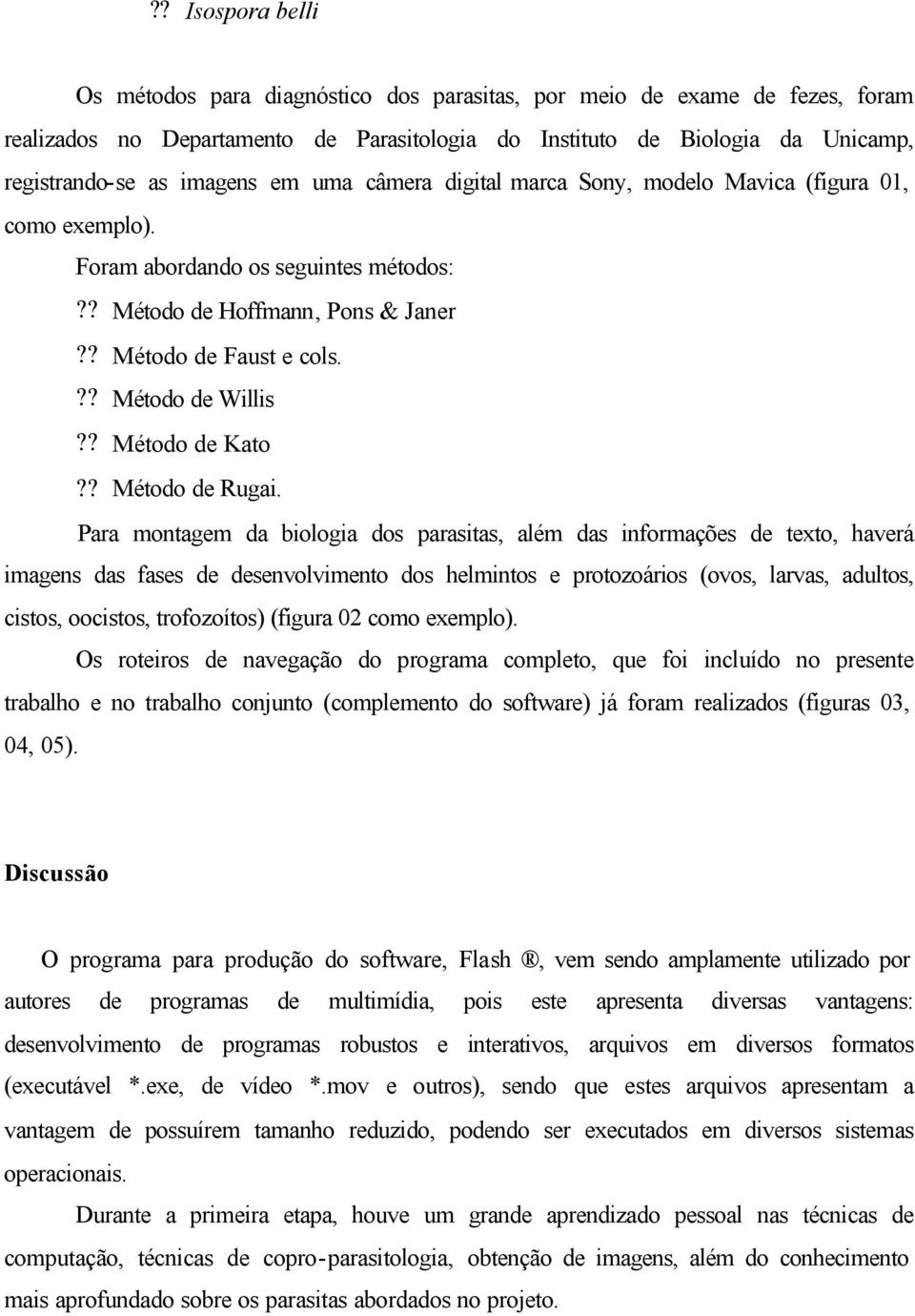 ? Método de Kato?? Método de Rugai.