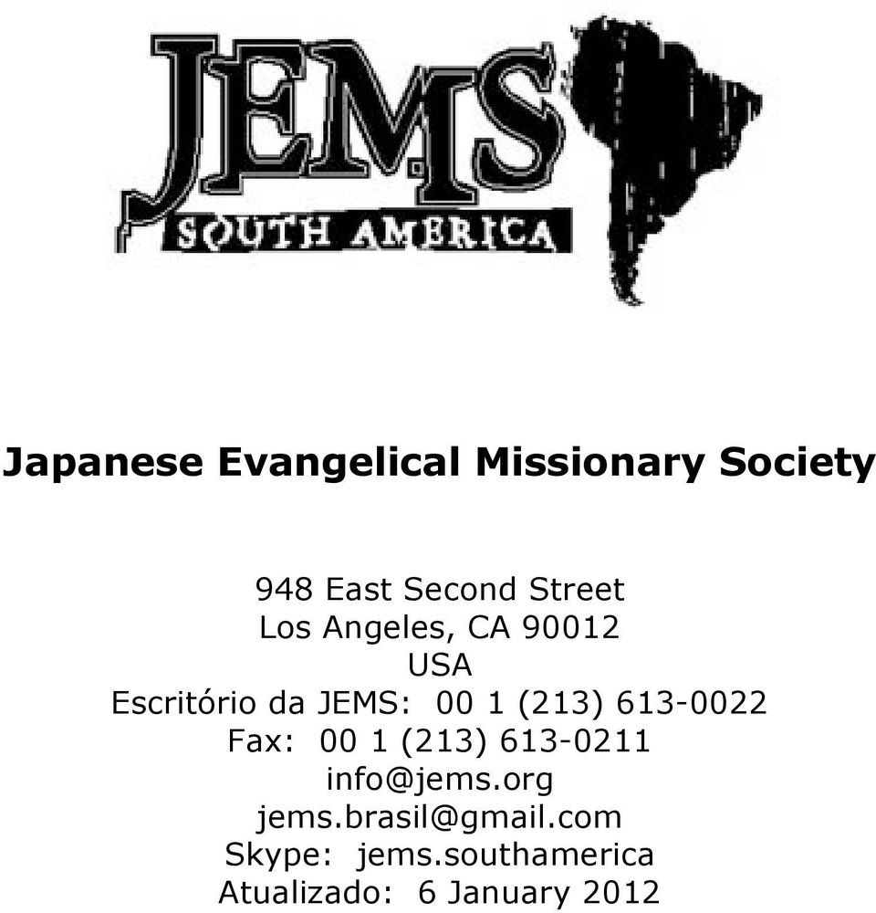 (213) 613-0022 Fax: 00 1 (213) 613-0211 info@jems.org jems.