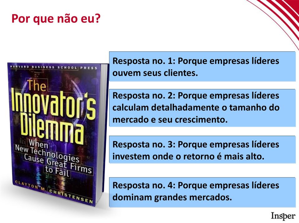 2: Porque empresas líderes calculam detalhadamente o tamanho do mercado e seu