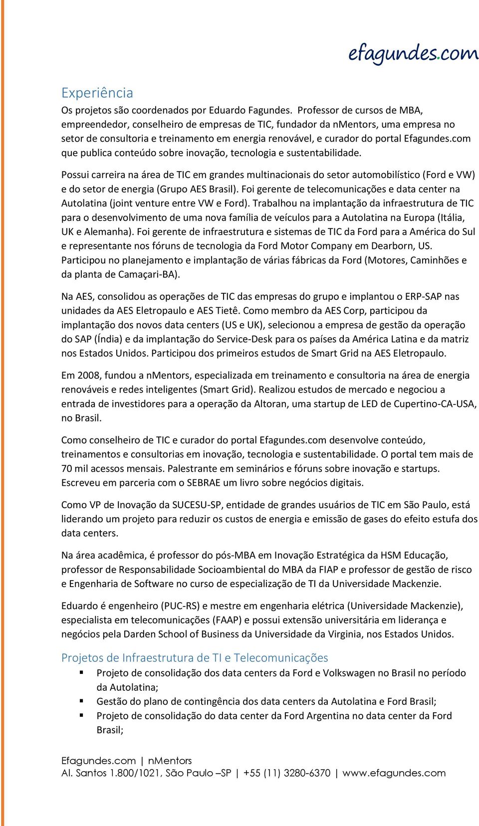 com que publica conteúdo sobre inovação, tecnologia e sustentabilidade.