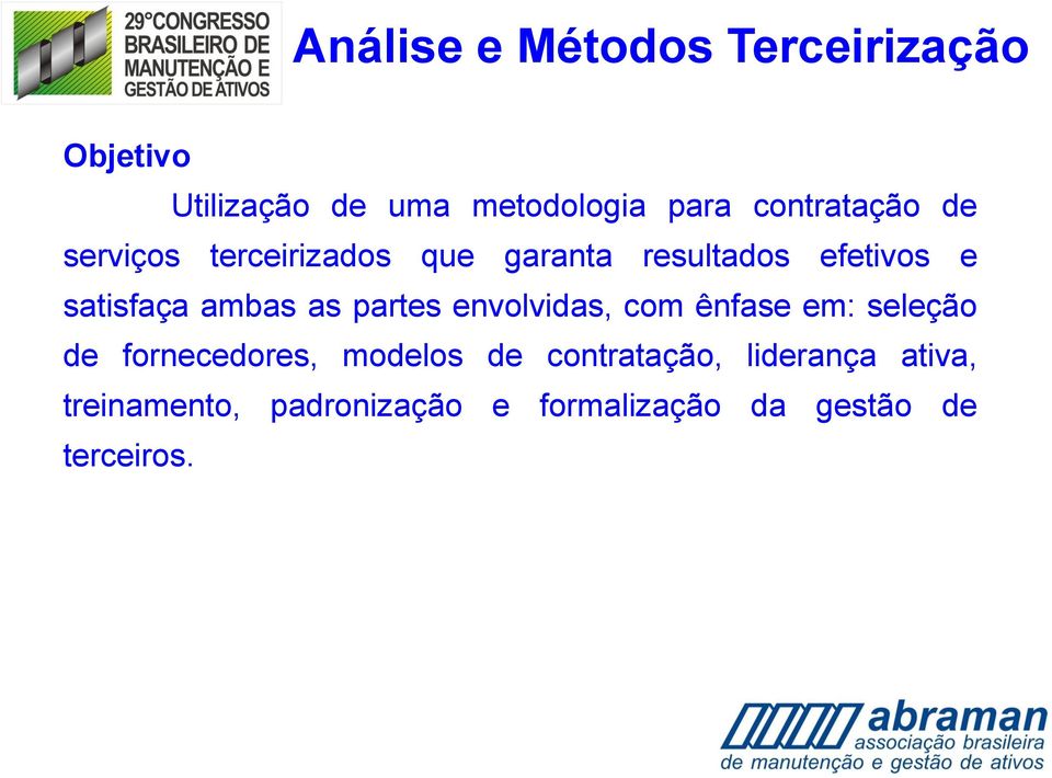 envolvidas, com e nfase em: selec a o de fornecedores, modelos de contratac a