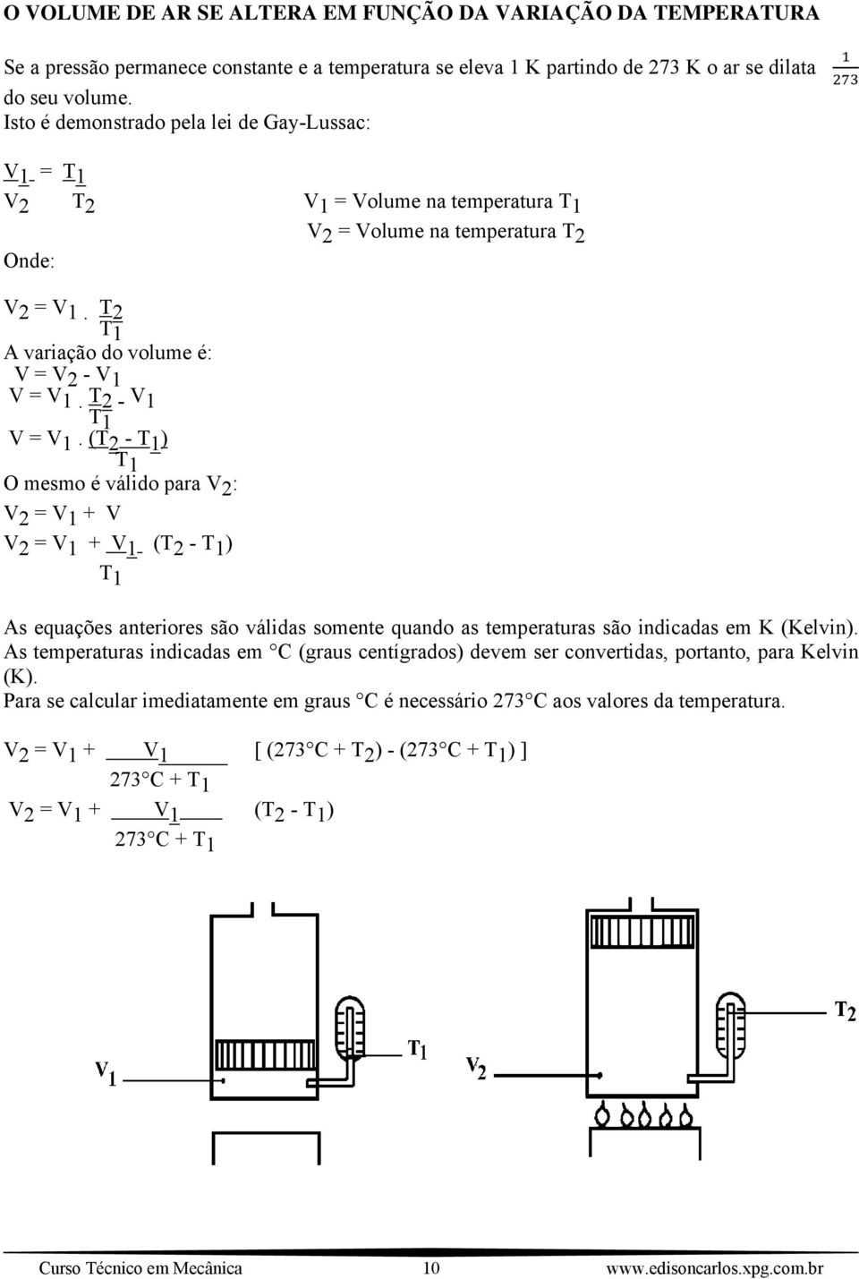 T 2 - V 1 T 1 V = V 1.